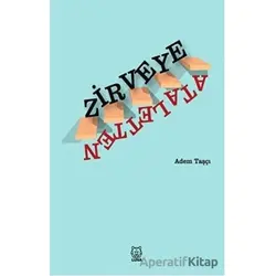 Ataletten Zirveye - Adem Taşçı - Luna Yayınları
