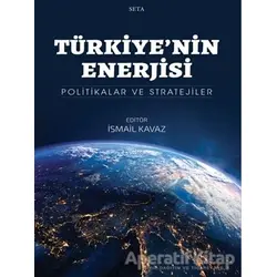 Türkiye’nin Enerjisi - İsmail Kavaz - Seta Yayınları