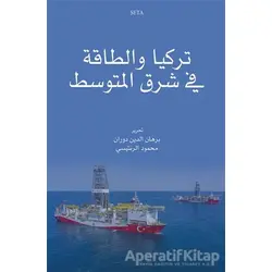 Türkiye Ve’t-Taka Fi Şerki’l-Mutavassit El-Hadirü Ve’l-Müstakbel