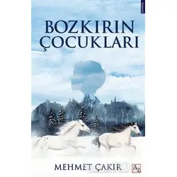 Bozkırın Çocukları - Mehmet Çakır - Az Kitap