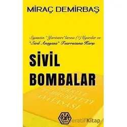Sivil Bombalar - Miraç Demirbaş - Atayurt Yayınevi