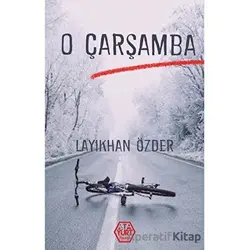 O Çarşamba - Layıkhan Özder - Atayurt Yayınevi