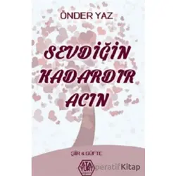 Sevdiğin Kadardır Acın - Önder Yaz - Atayurt Yayınevi