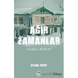 Ağır Zamanlar - Ercan Zafer - Atayurt Yayınevi