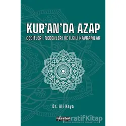 Kur’an’da Azap Çeşitleri Nedenleri ve İlgili Kavramlar - Ali Kaya - Hikmetevi Yayınları