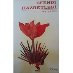Efendi Hazretleri - Zeynel Çok - Klaros Yayınları