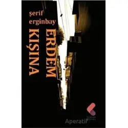 Erdem Kışına - Şerif Erginbay - Klaros Yayınları