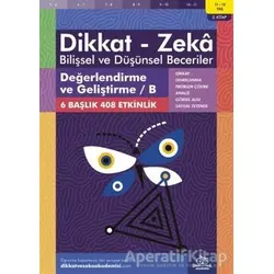 11-12 Yaş Dikkat - Zeka Bilişsel ve Düşünsel Beceriler 2. Kitap - Değerlendirme ve Geliştirme / B
