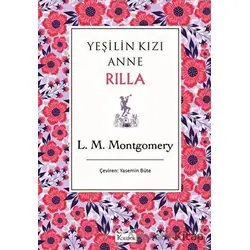 Yeşilin Kızı Anne Rilla - Lucy Maud Montgomery - Koridor Yayıncılık