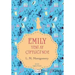 Emily Yeni Ay Çiftliği’nde (Bez Cilt) - L. M. Montgomery - Koridor Yayıncılık