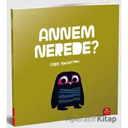 Annem Nerede? - Chris Haughton - Redhouse Kidz Yayınları