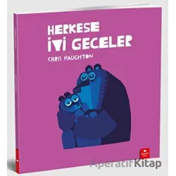 Herkese İyi Geceler - Chris Haughton - Redhouse Kidz Yayınları