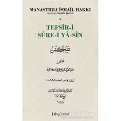 Tefsir-i Sure-i Ya-Sin - İsmail Hakkı - Kitap Arası