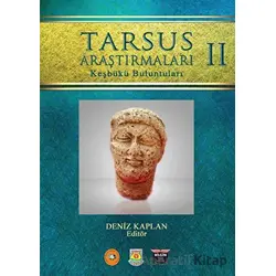 Tarsus Araştırmaları 2 - Deniz Kaplan - Bilgin Kültür Sanat Yayınları