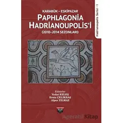 Karabük Eskipazar - Paphlagonia Hadrianoupolisi - Kolektif - Bilgin Kültür Sanat Yayınları