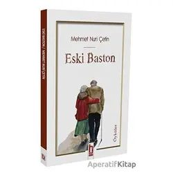 Eski Baston - Mehmet Nuri Çetin - Billur Yayınları
