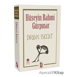 Dirilen İskelet - Hüseyin Rahmi Gürpınar - Billur Yayınları