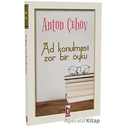 Ad Konulması Zor Bir Öykü - Anton Çehov - Billur Yayınları
