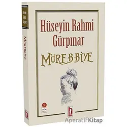 Mürebbiye - Hüseyin Rahmi Gürpınar - Billur Yayınları