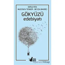 Gökyüzü Edebiyatı - Mustafa Tenker - BB Kitap