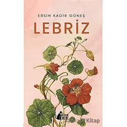 Lebriz - Ersin Kadir Güneş - BB Kitap