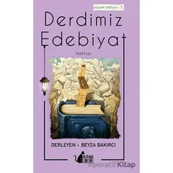 Derdimiz Edebiyat - Mektup - Beyza Bakırcı - BB Kitap