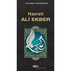 Hazreti Ali Ekber - Muhammed Taki Müderrisi - Kevser Yayınları
