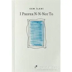 I Prefer N-N-Not To - Cem İleri - Norgunk Yayıncılık