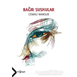 Bağır Suskular - Cemali Mansur - Hayal Yayınları