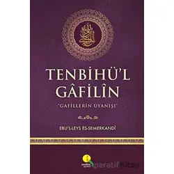 Tenbihü’l Gafilin - Gafillerin Uyanışı - Ebü`l-Leys es-Semerkandî - Medine Yayınları