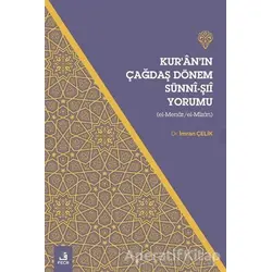 Kur’an’ın Çağdaş Dönem Sünni - Şıi Yorumu - İmran Çelik - Fecr Yayınları