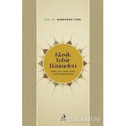 Klasik Tefsir Hatimeleri - Nurdoğan Türk - Fecr Yayınları