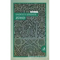 Endu¨lu¨s Şiirinde Zu¨hd - Harun Özel - Fecr Yayınları