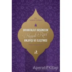 Oryantalist Du¨s¸u¨ncede Hayali Ravi Anlayıs¸ı ve Eles¸tirisi - Serkan Çelikan - Fecr Yayınları
