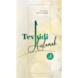 Tevhidi Anlamak - Celal Türer - Fecr Yayınları