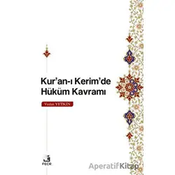 Kuran-ı Kerimde Hüküm Kavramı - Vedat Yetkin - Fecr Yayınları