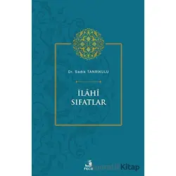 İlahi Sıfatlar - Sadık Tanrıkulu - Fecr Yayınları