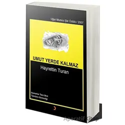 Umut Yerde Kalmaz - Hayrettin Turan - Cinius Yayınları