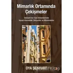 Mimarlık Ortamında Çekişmeler - Oya Şenyurt - Cinius Yayınları