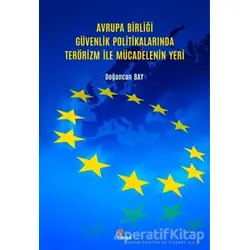 Avrupa Birliği Güvenlik Politikalarında Terörizm İle Mücadelenin Yeri