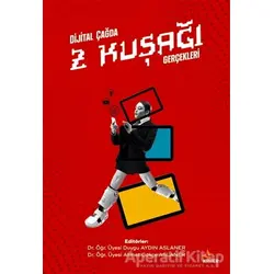 Dijital Çağda Z Kuşağı Gerçekleri - Duygu Aydın Aslaner - Kriter Yayınları