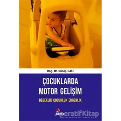 Çocuklarda Motor Gelişim - Güneş Salı - Kriter Yayınları