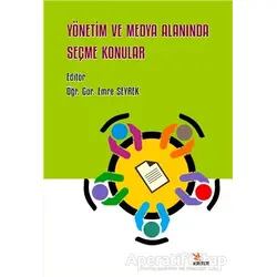 Yönetim ve Medya Alanında Seçme Konular - Emre Seyrek - Kriter Yayınları