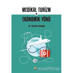 Medikal Turizm ve Ekonomik Yönü - Yasemin Kadıoğlu - Kriter Yayınları