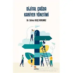 Dijital Çağda Kariyer Yönetimi - Selma Kılıç Kırılmaz - Kriter Yayınları