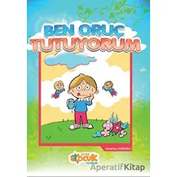 Ben Oruç Tutuyorum - Demirhan Kadıoğlu - Siyer Yayınları