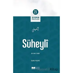 Süheyli - Siyerin Öncüleri 21 - Güllü Yıldız - Siyer Yayınları