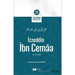 İzzeddin İbn Cemaa - Siyerin Öncüleri (28) - Muhammet Enes Midilli - Siyer Yayınları