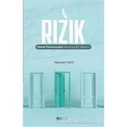 Rızık Hikmet Penceresinden Kavramsal Bir Yaklaşım - Abdullah Yıldız - Siyer Yayınları