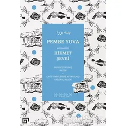 Pembe Yuva (Sadeleştirilmiş Metin - Latin Harflerine Aktarılmış Orijinal Metin)